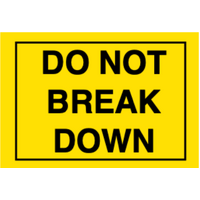 108x175 DO NOT BREAK DOWN Fluro Yellow Warning Label Roll Black Printed