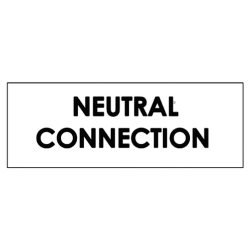 90mm X 250mm Wide Warning Label Roll - NEUTRAL CONNECTION